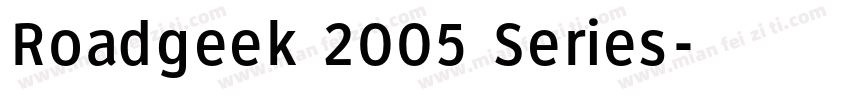 Roadgeek 2005 Series字体转换